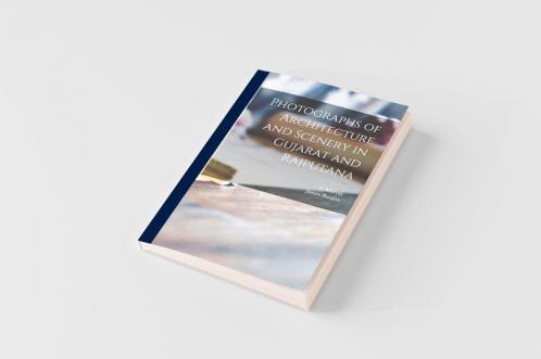 Photographs of Architecture and Scenery in Gujarat and Rajputana