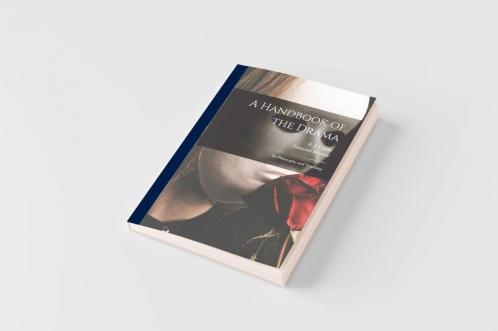 A Handbook of the Drama