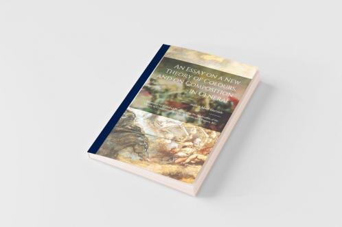 An Essay on a New Theory of Colours and on Composition in General