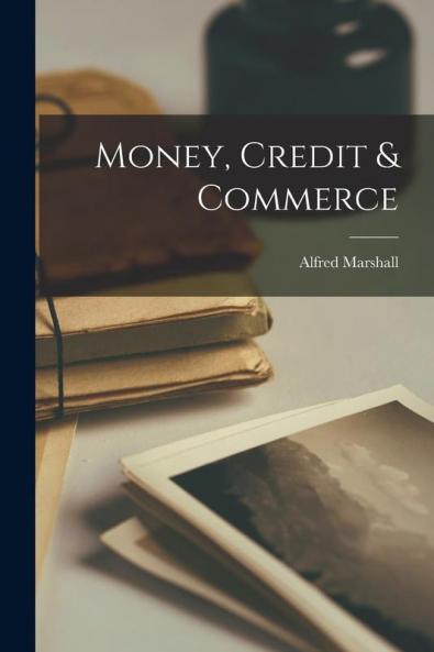 Money Credit & Commerce