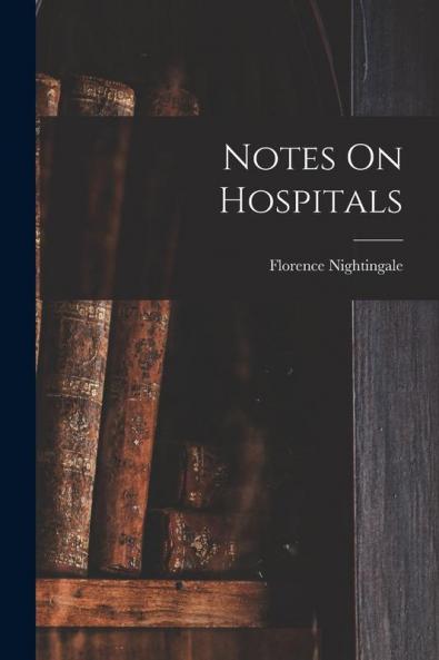 Notes On Hospitals