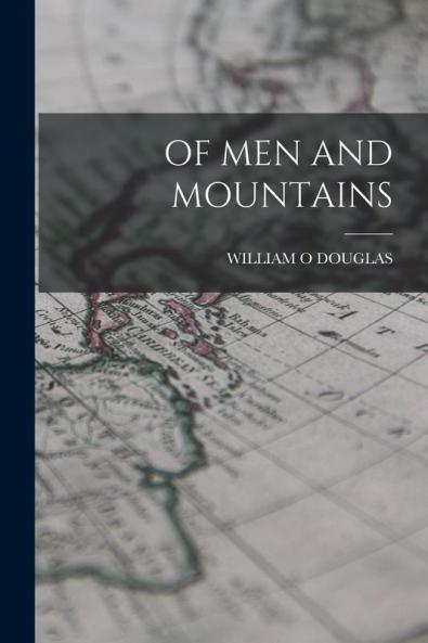 OF MEN AND MOUNTAINS