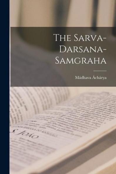 The Sarva-Darsana-Samgraha