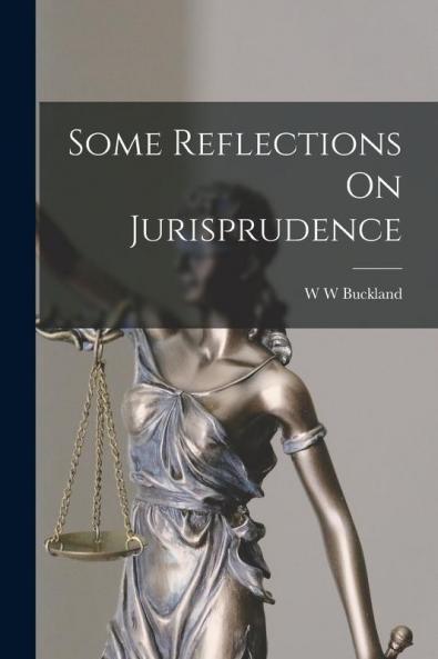 Some Reflections On Jurisprudence