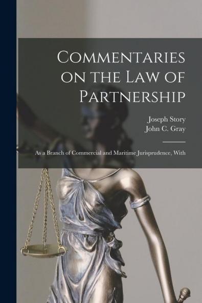 Commentaries on the law of Partnership