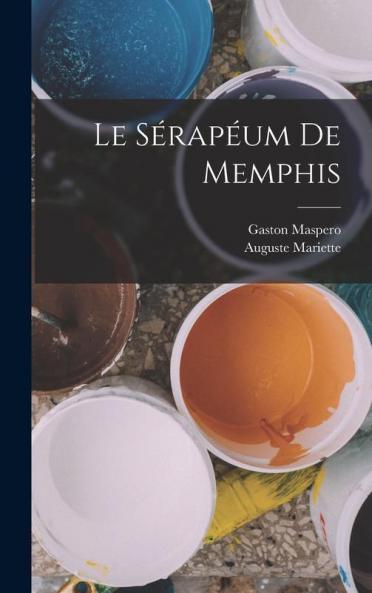 Le Sérapéum De Memphis (French Edition)