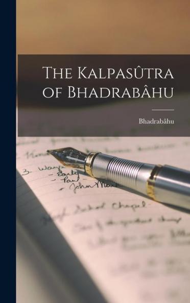 The Kalpasûtra Of Bhadrabâhu (Prakrit Languages Edition)