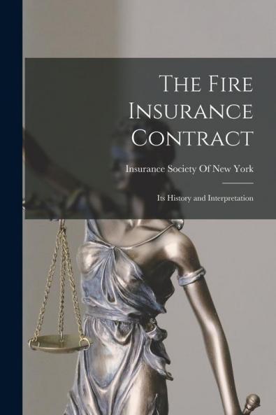 The Fire Insurance Contract