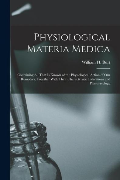 Physiological Materia Medica