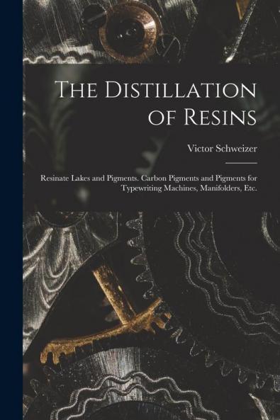 The Distillation of Resins