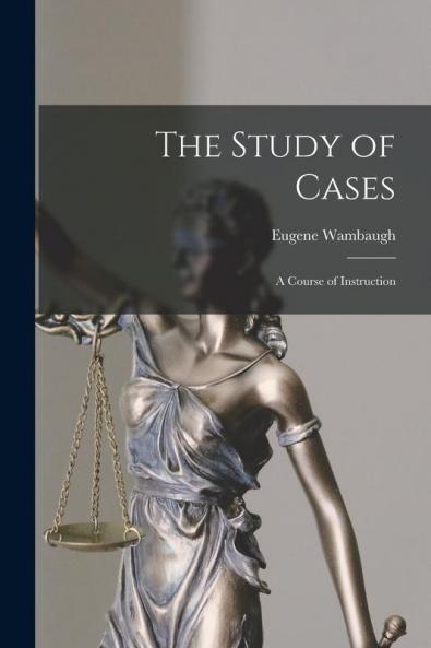 The Study of Cases