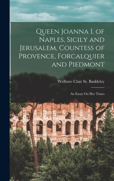 Queen Joanna I. of Naples Sicily and Jerusalem Countess of Provence Forcalquier and Piedmont
