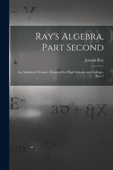 Ray's Algebra Part Second