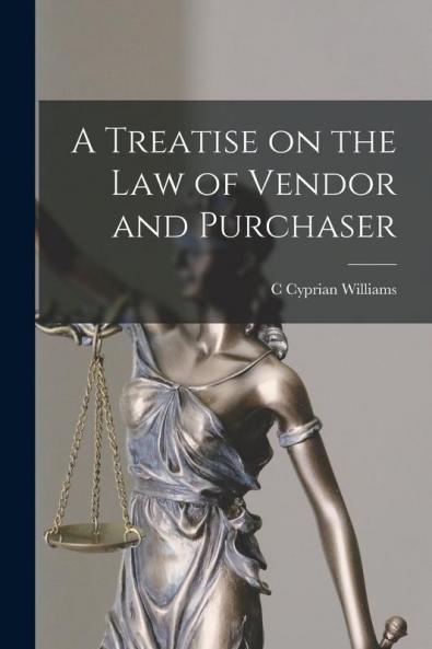 A Treatise on the Law of Vendor and Purchaser