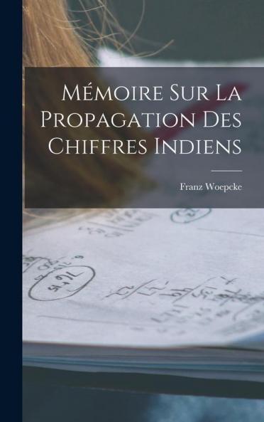 Mémoire Sur La Propagation Des Chiffres Indiens