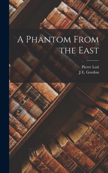 A Phantom From the East