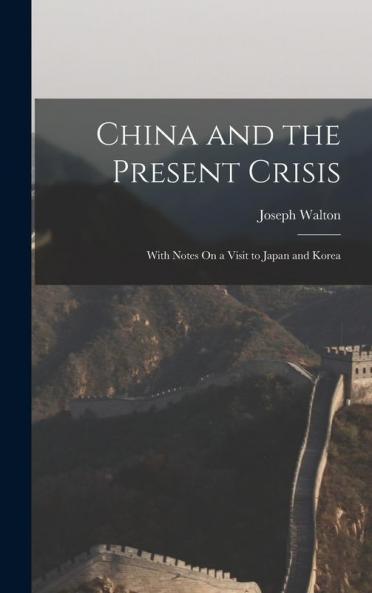 China and the Present Crisis