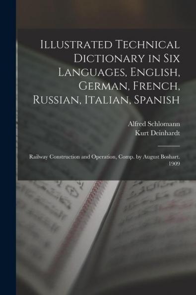 Illustrated Technical Dictionary in Six Languages English German French Russian Italian Spanish