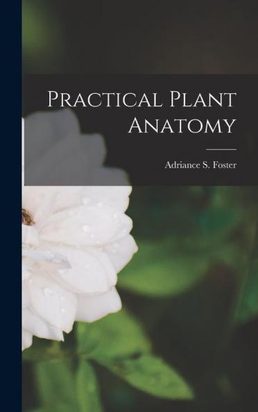 Practical Plant Anatomy