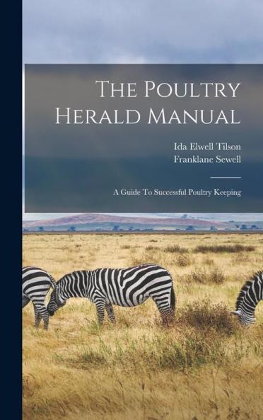 The Poultry Herald Manual