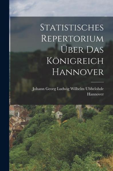 Statistisches Repertorium über das Königreich Hannover