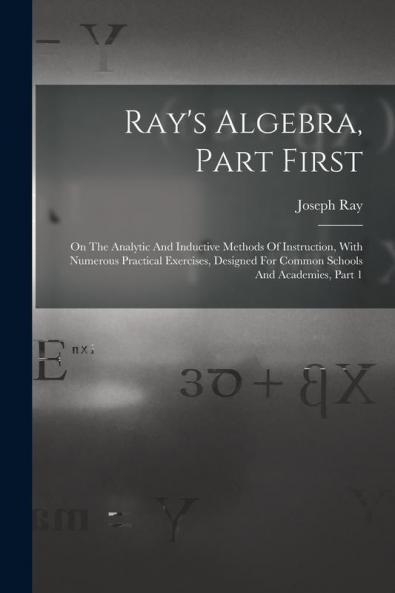 Ray's Algebra Part First
