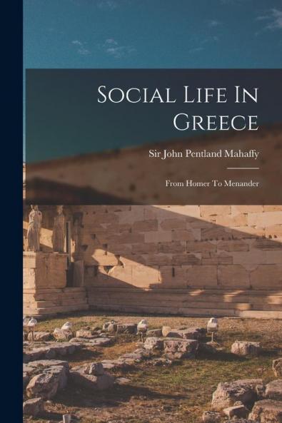 Social Life In Greece