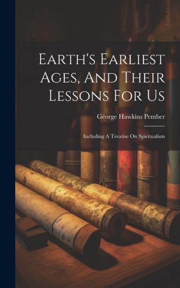 Earth's Earliest Ages And Their Lessons For Us