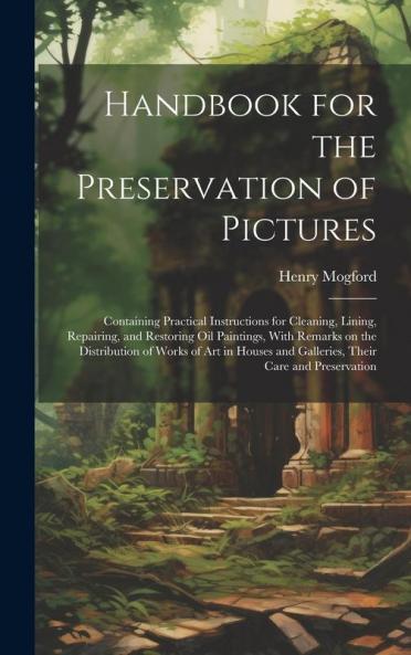 Handbook for the Preservation of Pictures