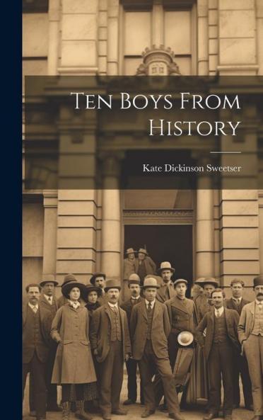 Ten Boys From History