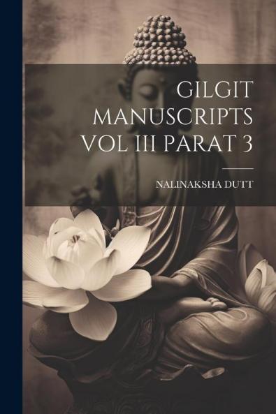 GILGIT MANUSCRIPTS VOL III PARAT 3