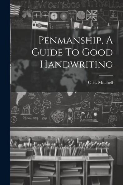 Penmanship A Guide To Good Handwriting