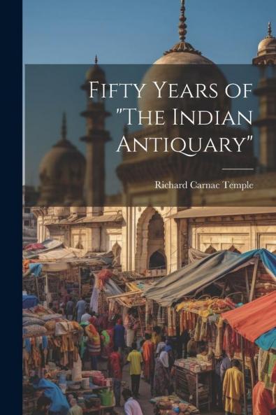 Fifty Years of The Indian Antiquary