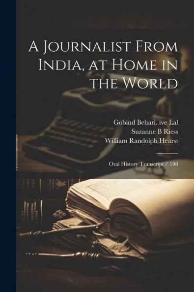 A Journalist From India at Home in the World