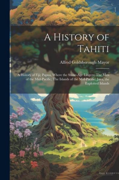 A History of Tahiti; A History of Fiji; Papua Where the Stone-age Lingers; The Men of the Mid-Pacific; The Islands of the Mid-Pacific; Java the Exploited Islands