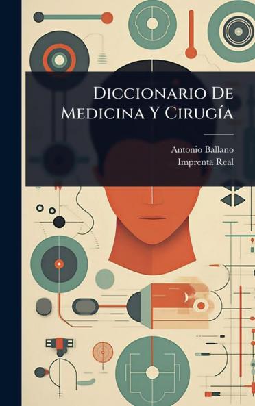 Diccionario De Medicina Y CirugÃ-a