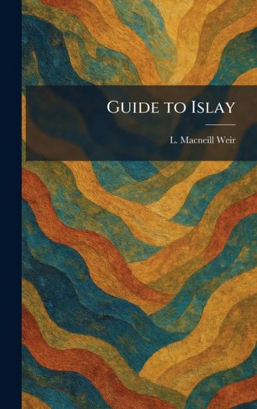Guide to Islay
