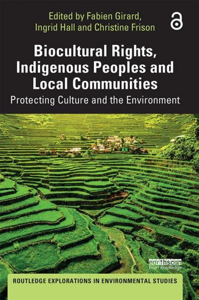 Biocultural Rights Indigenous Peoples and Local Communities