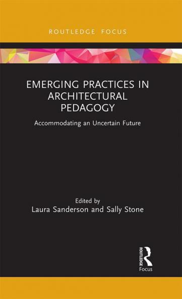 Emerging Practices in Architectural Pedagogy