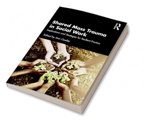 Shared Mass Trauma in Social Work