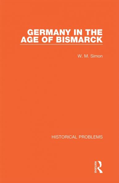Germany in the Age of Bismarck