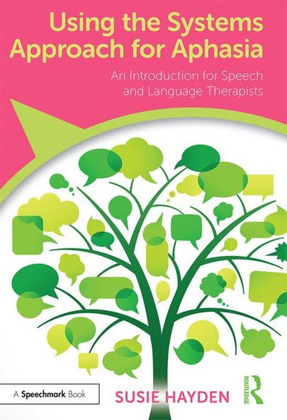 Using the Systems Approach for Aphasia