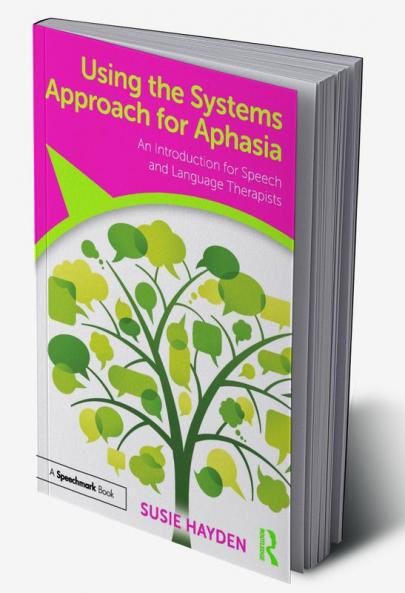 Using the Systems Approach for Aphasia