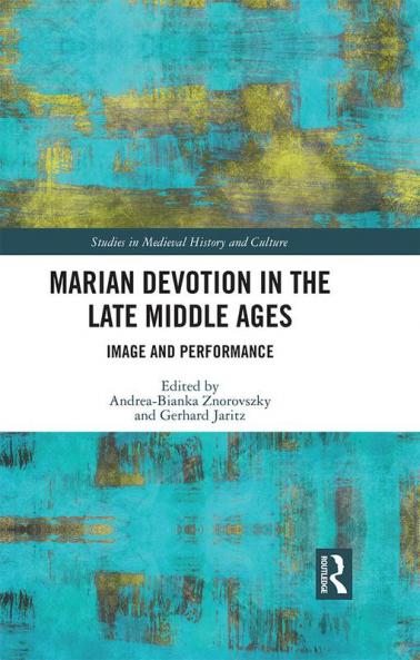 Marian Devotion in the Late Middle Ages