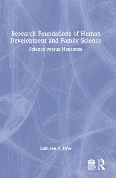 Research Foundations of Human Development and Family Science