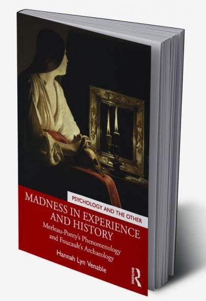 Madness in Experience and History