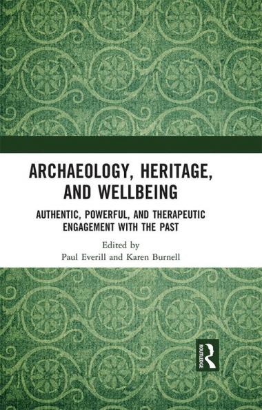 Archaeology Heritage and Wellbeing
