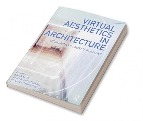 Virtual Aesthetics in Architecture