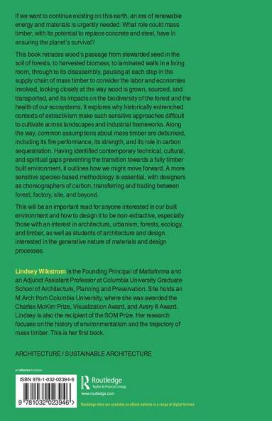 Designing the Forest and Other Mass Timber Futures