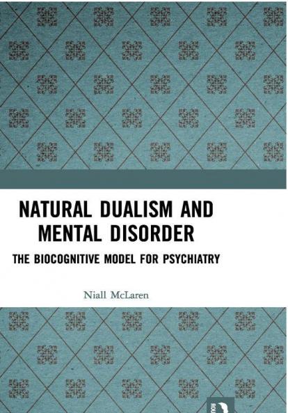 Natural Dualism and Mental Disorder